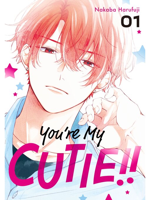 Title details for You're My Cutie, Volume 1 by Nakaba Harufuji - Available